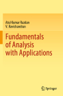 Fundamentals of Analysis with Applications By Atul Kumar Razdan, V. Ravichandran Cover Image