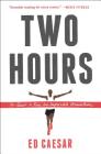 Two Hours: The Quest to Run the Impossible Marathon By Ed Caesar Cover Image