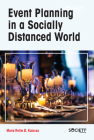 Event Planning in a Socially Distanced World By Maria Rellie B. Kalacas Cover Image