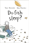 Do Fish Sleep? Cover Image