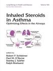 Inhaled Steroids in Asthma: Optimizing Effects in the Airways (Lung Biology in Health and Disease #163) By Robert P. Schleimer Cover Image