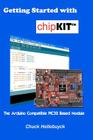 Getting Started with chipKIT: The Arduino Compatible PIC32 Based Module Cover Image