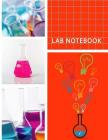Lab Notebook: Chemistry Laboratory Notebook for Science Student / Research / College, Composition Books 8.5 x 11 inch By Journal Jk Write Cover Image