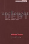 The Unthought Debt: Heidegger and the Hebraic Heritage (Cultural Memory in the Present) By Marlène Zarader, Bettina Bergo (Translated by) Cover Image
