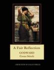 A Fair Reflection: J.W. Godward Cross Stitch Pattern By Kathleen George, Cross Stitch Collectibles Cover Image