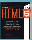 Html5: La Guía Completa para Formatear Sitios Web y Aprender los Fundamentos del Diseño Web en Html Cover Image