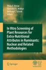 In Vitro Screening of Plant Resources for Extra-Nutritional Attributes in Ruminants: Nuclear and Related Methodologies Cover Image