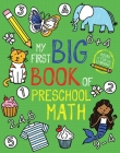 My First Big Book of Preschool Math (My First Big Book of Coloring) By Little Bee Books Cover Image