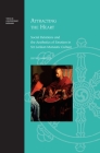 Attracting the Heart: Social Relations and the Aesthetics of Emotion in Sri Lankan Monastic Culture (Topics in Contemporary Buddhism #1) By Jeffrey Samuels Cover Image
