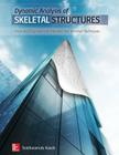 Dynamic Analysis of Skeletal Structures: Force and Displacement Methods and Iterative Techniques Cover Image