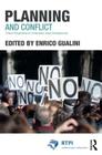 Planning and Conflict: Critical Perspectives on Contentious Urban Developments (Rtpi Library) By Enrico Gualini (Editor) Cover Image