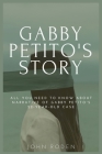 Gabby Petito's Story: All you need to know about the narrative of gabby petito's 22-year-old case By John Roden Cover Image