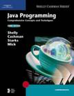 Java Programming: Comprehensive Concepts and Techniques (Shelly Cashman) Cover Image