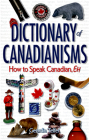 Dictionary of Canadianisms By Geordie Telfer Cover Image