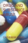 Drug and Substance Abuse Cover Image