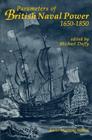 Parameters of British Naval Power, 1650-1850 By Michael Duffy, Michael Duffy (Editor) Cover Image