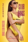 Club Divas: Os Substitutas Cover Image