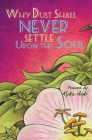 Why Dust Shall Never Settle Upon This Soul By Ryka Aoki Cover Image