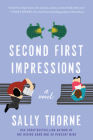 Second First Impressions: A Novel By Sally Thorne Cover Image