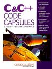 C & C++ Code Capsules: A Guide for Practitioners (Prentice Hall Series on Programming Tools and Methodologies) Cover Image