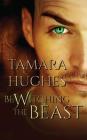 Bewitching the Beast By Tamara Hughes Cover Image