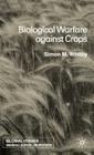 Biological Warfare Against Crops (Global Issues) Cover Image