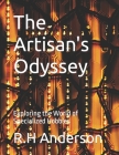 The Artisan's Odyssey: Exploring the World of Specialized Hobbies Cover Image