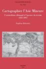 Cartographier l'Asie Mineure: L'Orientalisme Allemand a l'Epreuve Du Terrain (1835-1895) By S. Debarre Cover Image