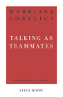 Marriage Conflict: Talking as Teammates Cover Image