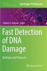 Fast Detection of DNA Damage: Methods and Protocols (Methods in Molecular Biology #1644) Cover Image