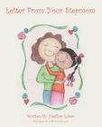 Letter from Your Stepmom By Heather Lober, Katherine McLeod (Illustrator) Cover Image