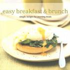 Easy Breakfast & Brunch: Simple Recipes for Morning Treats By Susannah Blake Cover Image