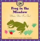 Frog in the Meadow: Music, Now I'm Two! (First Steps CDs and Cassettes) By John M. Feierabend, Luann Saunders Cover Image