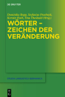 Wörter - Zeichen der Veränderung (Studia Linguistica Germanica #137) By Dominika Bopp (Editor), Stefaniya Ptashnyk (Editor), Kerstin Roth (Editor) Cover Image