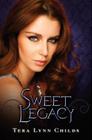 Sweet Legacy (Sweet Venom #3) By Tera Lynn Childs Cover Image