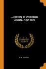 ... History of Onondaga County, New York By W. W. Clayton Cover Image