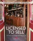 Licensed to Sell: The history and heritage of the public house By Geoff Brandwood, Andrew Davison, Michael Slaughter Cover Image