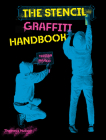 The Stencil Graffiti Handbook By Tristan Manco Cover Image