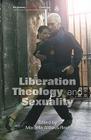 Liberation Theology and Sexuality By Marcella Althaus-Reid Cover Image