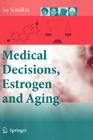 Medical Decisions, Estrogen and Aging Cover Image