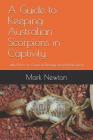A Guide to Keeping Australian Scorpions in Captivity: with Notes on General Biology and Identification Cover Image