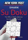 New York Post Shark Su Doku: 150 Fiendish Puzzles By none Cover Image