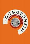 The Guggenheim: Frank Lloyd Wright and the Making of the Modern Museum Cover Image