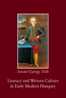 Literacy and Written Culture in Early Modern Central Europe Cover Image