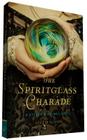 The Spiritglass Charade: A Stoker & Holmes Novel By Colleen Gleason Cover Image