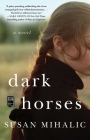 Dark Horses: A Novel Cover Image