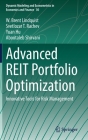 Advanced Reit Portfolio Optimization: Innovative Tools for Risk Management (Dynamic Modeling and Econometrics in Economics and Finance #30) By W. Brent Lindquist, Svetlozar T. Rachev, Yuan Hu Cover Image