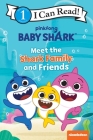 Baby Shark’s Big Show!: Meet the Shark Family and Friends (I Can Read Level 1) By Pinkfong Cover Image