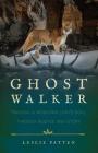 Ghostwalker: Tracking a Mountain Lion's Soul Through Science and Story Cover Image