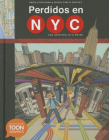Perdidos en NYC: una aventura en el metro: A TOON Graphic By Nadja Spiegelman, Sergio Garcia Sanchez (Illustrator) Cover Image